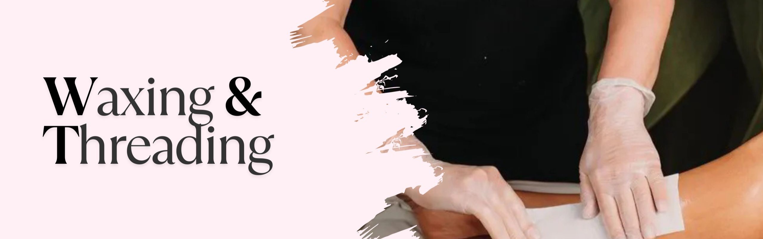 Waxing and Threading Services